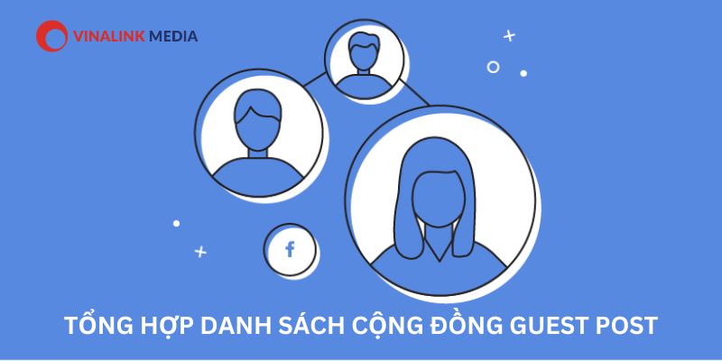 Trao đổi, mua bán Guest Post ở đâu chất lượng